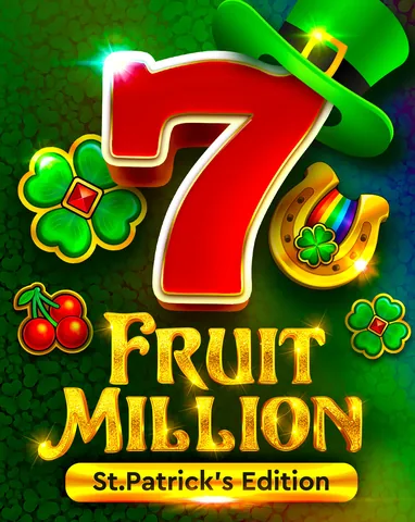 Fruit Million St Patricks